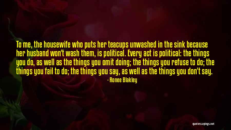 Failing To Act Quotes By Ronee Blakley