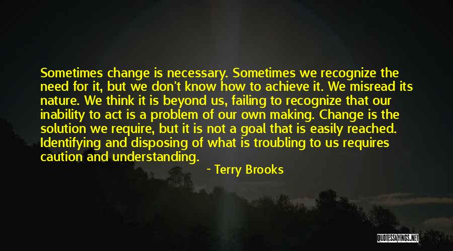 Failing To Act Quotes By Terry Brooks