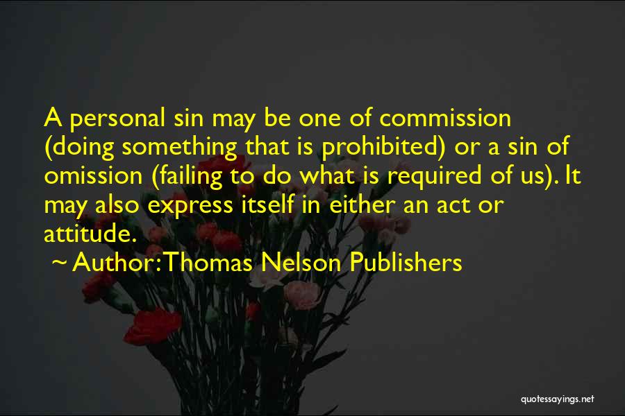 Failing To Act Quotes By Thomas Nelson Publishers