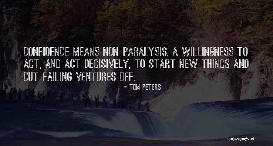 Failing To Act Quotes By Tom Peters