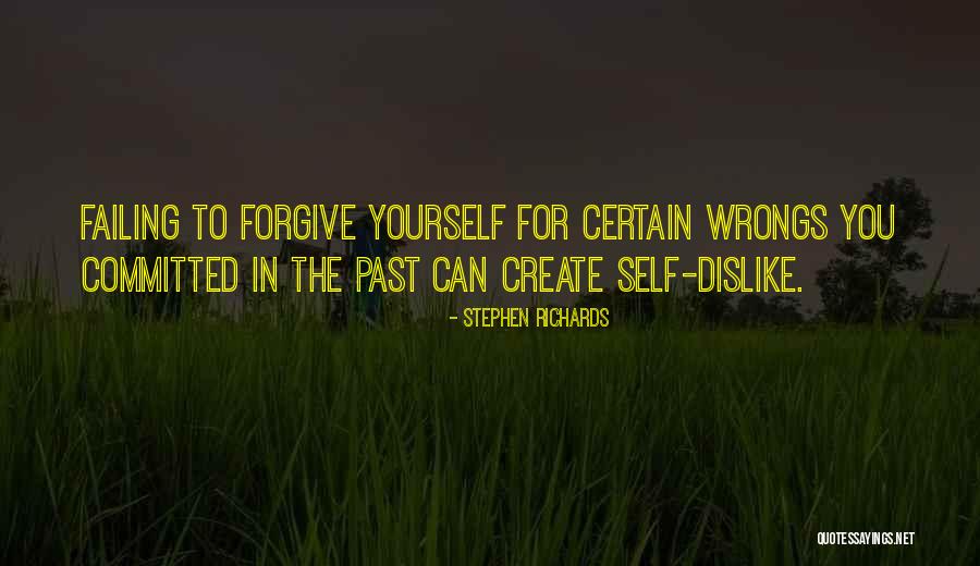 Failing To Forgive Quotes By Stephen Richards