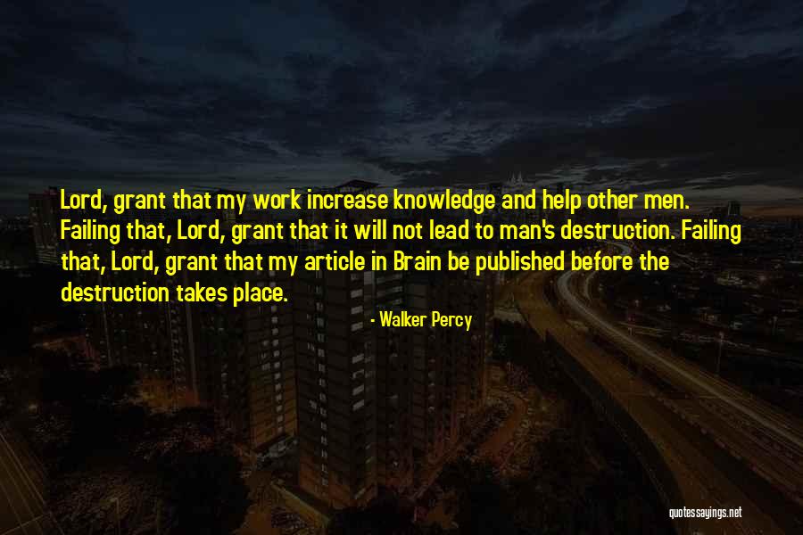 Failing To Help Quotes By Walker Percy