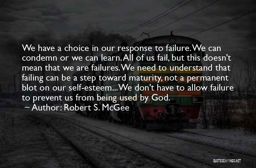 Failing To Learn Quotes By Robert S. McGee