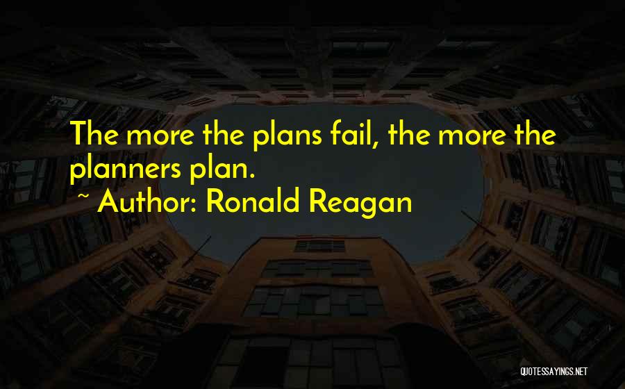 Failing To Plan Quotes By Ronald Reagan