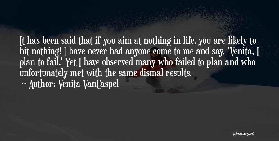 Failing To Plan Quotes By Venita VanCaspel