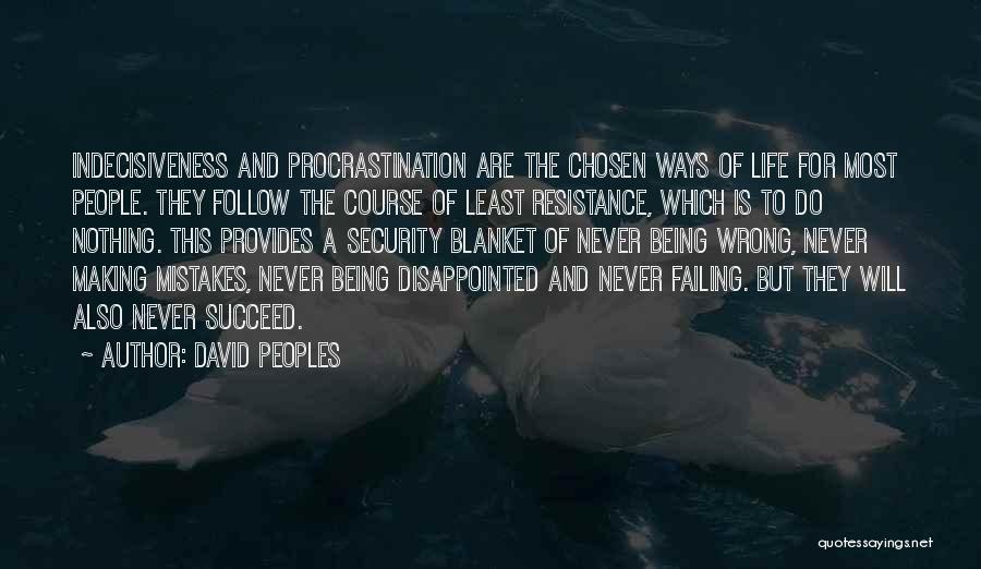 Failing To Succeed Quotes By David Peoples