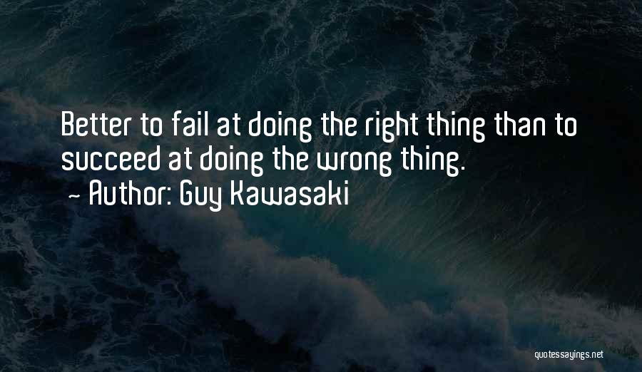 Failing To Succeed Quotes By Guy Kawasaki
