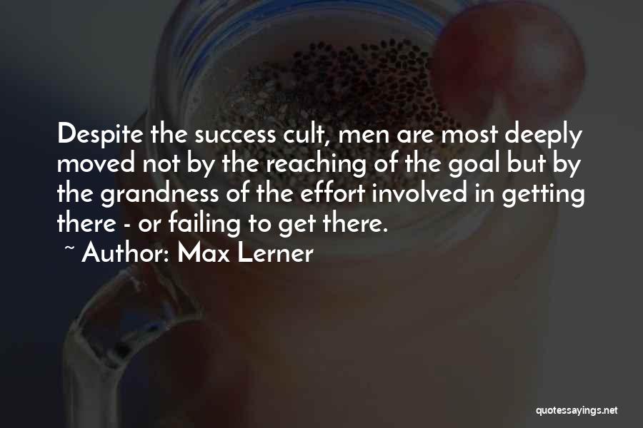 Failing To Success Quotes By Max Lerner