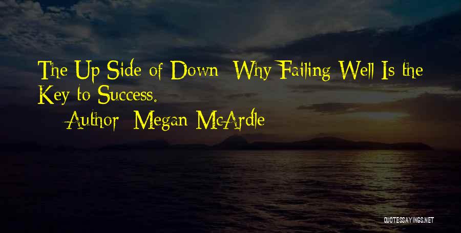 Failing To Success Quotes By Megan McArdle