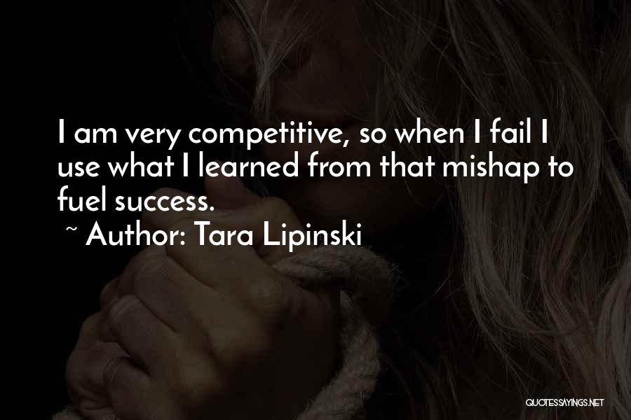 Failing To Success Quotes By Tara Lipinski