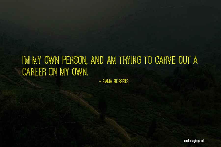 Faillite Quotes By Emma Roberts