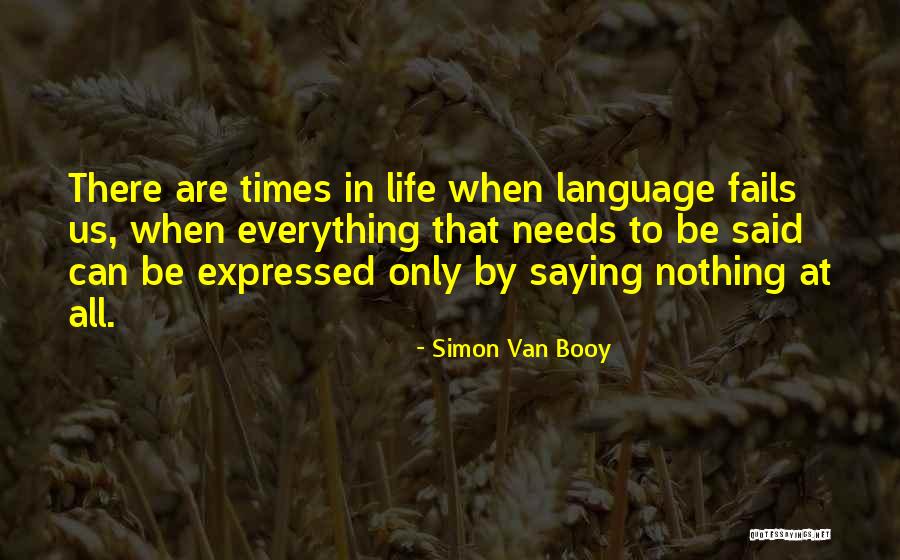 Fails In Life Quotes By Simon Van Booy