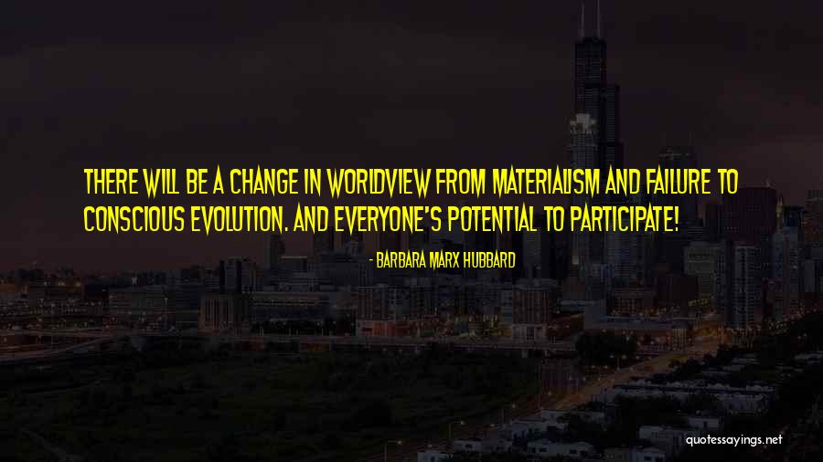 Failure And Change Quotes By Barbara Marx Hubbard
