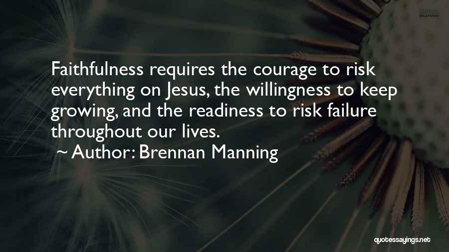 Failure And Courage Quotes By Brennan Manning