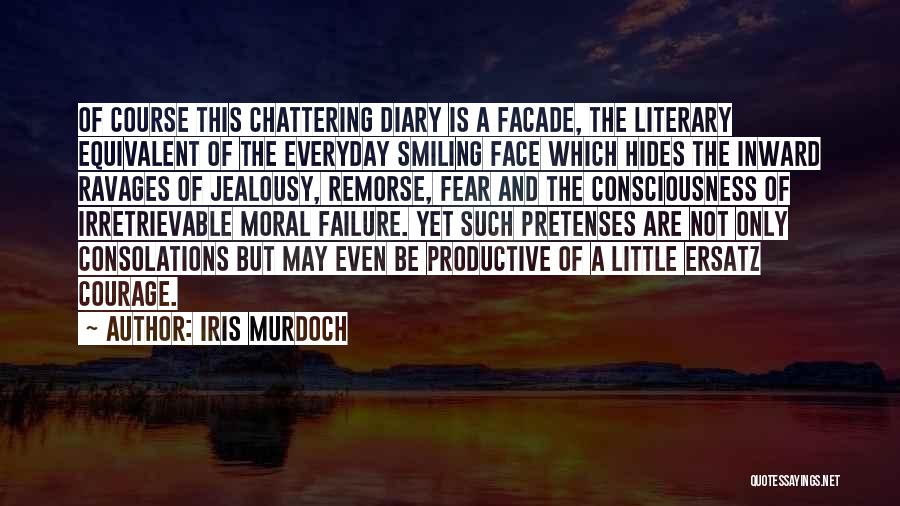 Failure And Courage Quotes By Iris Murdoch