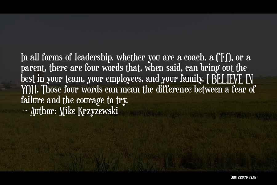 Failure And Courage Quotes By Mike Krzyzewski