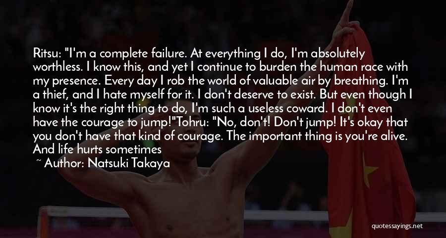 Failure And Courage Quotes By Natsuki Takaya