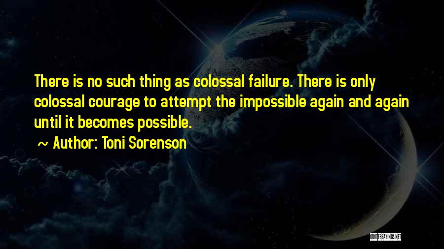 Failure And Courage Quotes By Toni Sorenson