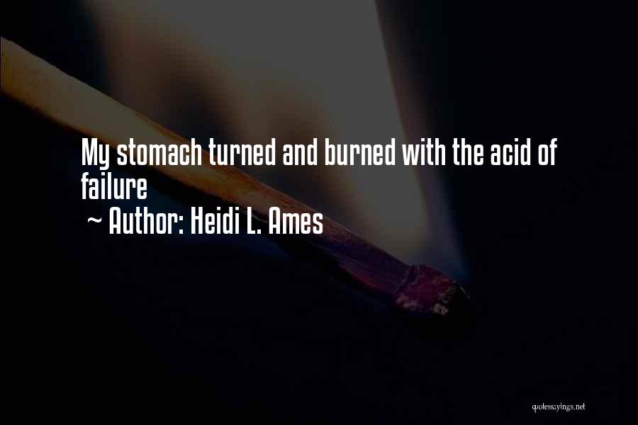 Failure And Depression Quotes By Heidi L. Ames