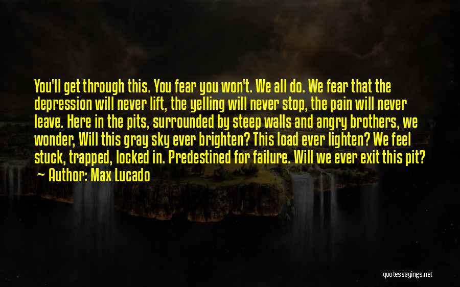 Failure And Depression Quotes By Max Lucado