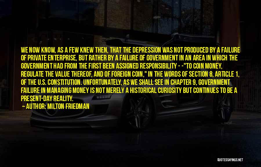 Failure And Depression Quotes By Milton Friedman