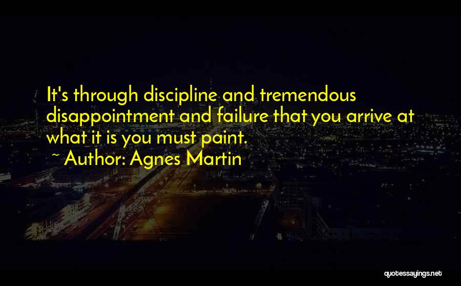 Failure And Disappointment Quotes By Agnes Martin