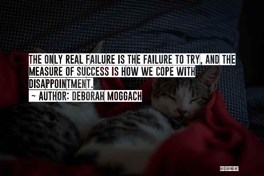 Failure And Disappointment Quotes By Deborah Moggach