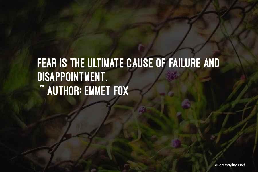 Failure And Disappointment Quotes By Emmet Fox