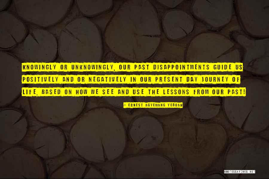 Failure And Disappointment Quotes By Ernest Agyemang Yeboah