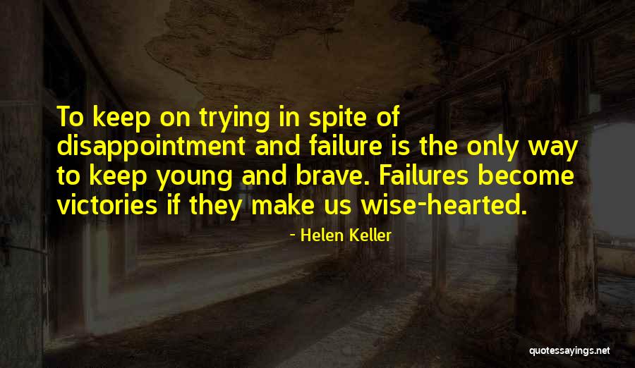 Failure And Disappointment Quotes By Helen Keller