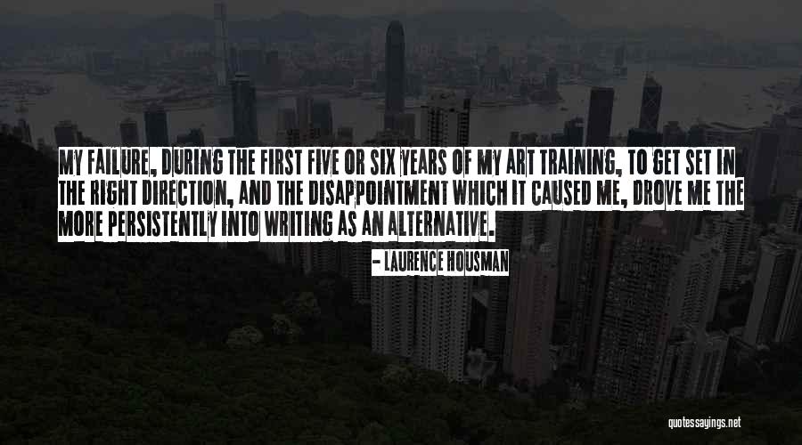Failure And Disappointment Quotes By Laurence Housman Failure And Disappointment Quotes By Laurence Housman