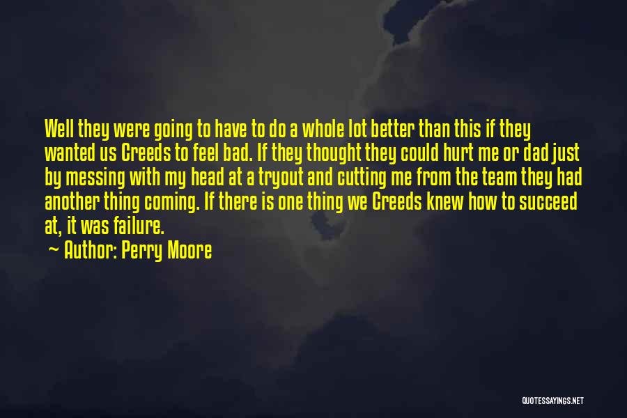 Failure And Disappointment Quotes By Perry Moore