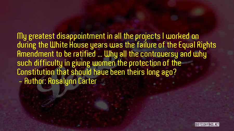 Failure And Disappointment Quotes By Rosalynn Carter
