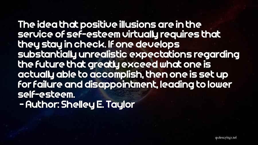 Failure And Disappointment Quotes By Shelley E. Taylor