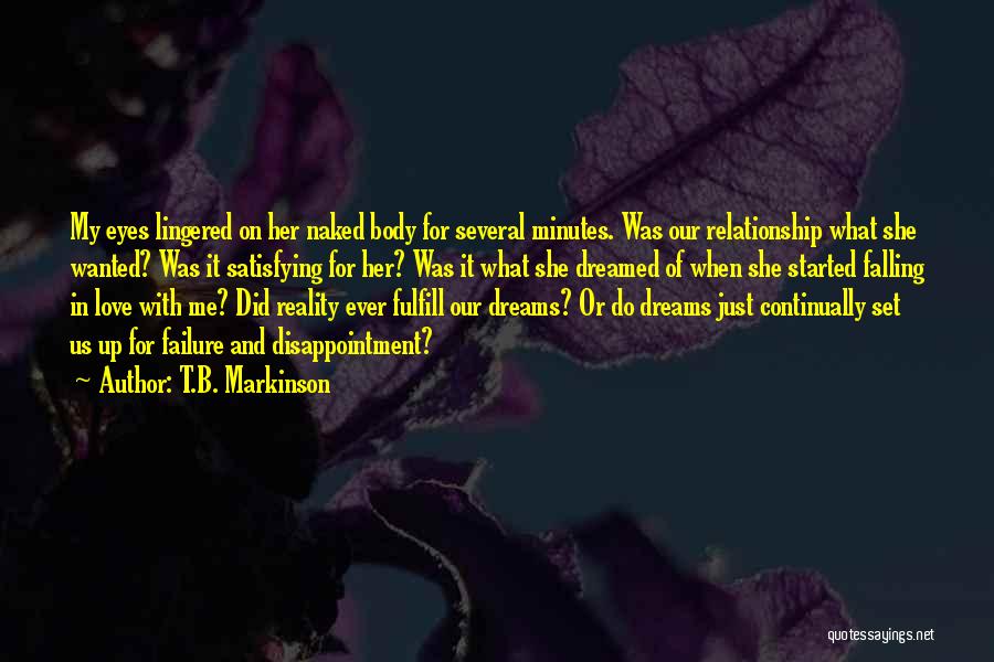 Failure And Disappointment Quotes By T.B. Markinson