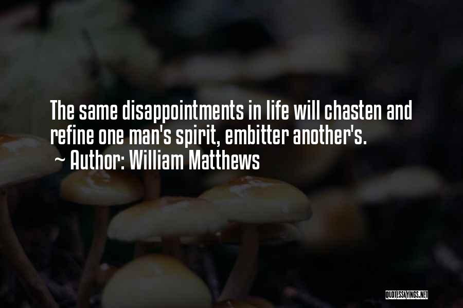 Failure And Disappointment Quotes By William Matthews