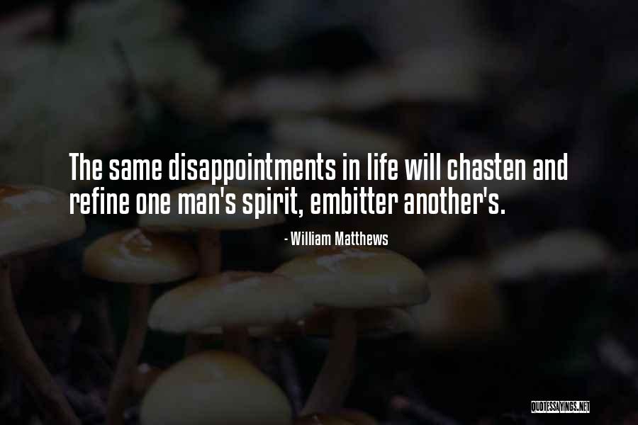 Failure And Disappointment Quotes By William Matthews