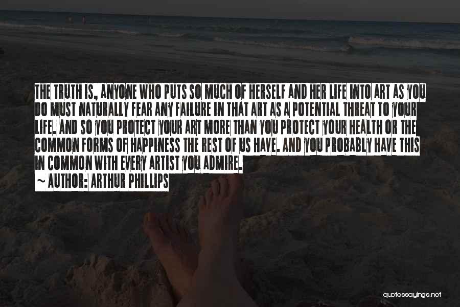 Failure And Fear Quotes By Arthur Phillips