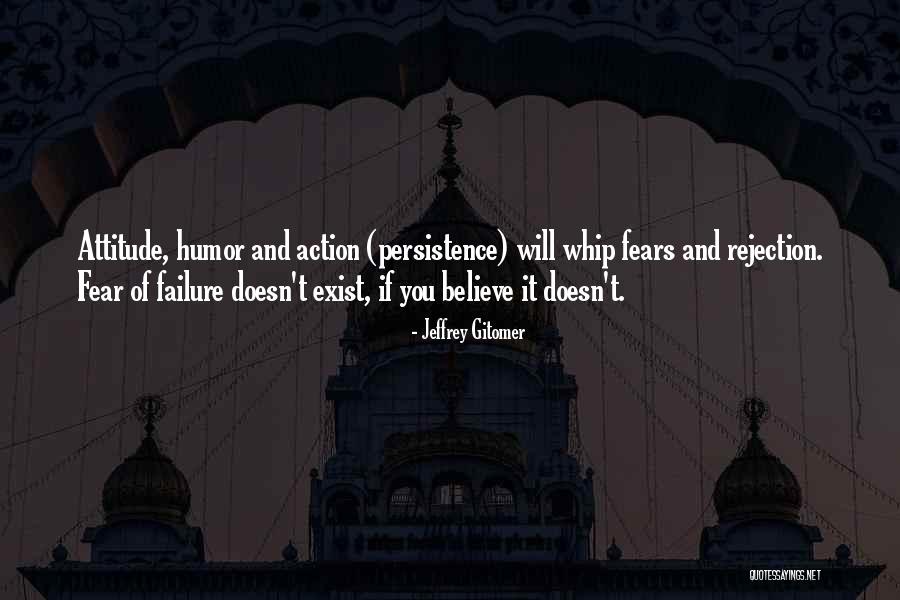 Failure And Fear Quotes By Jeffrey Gitomer Failure And Fear Quotes By Jeffrey Gitomer