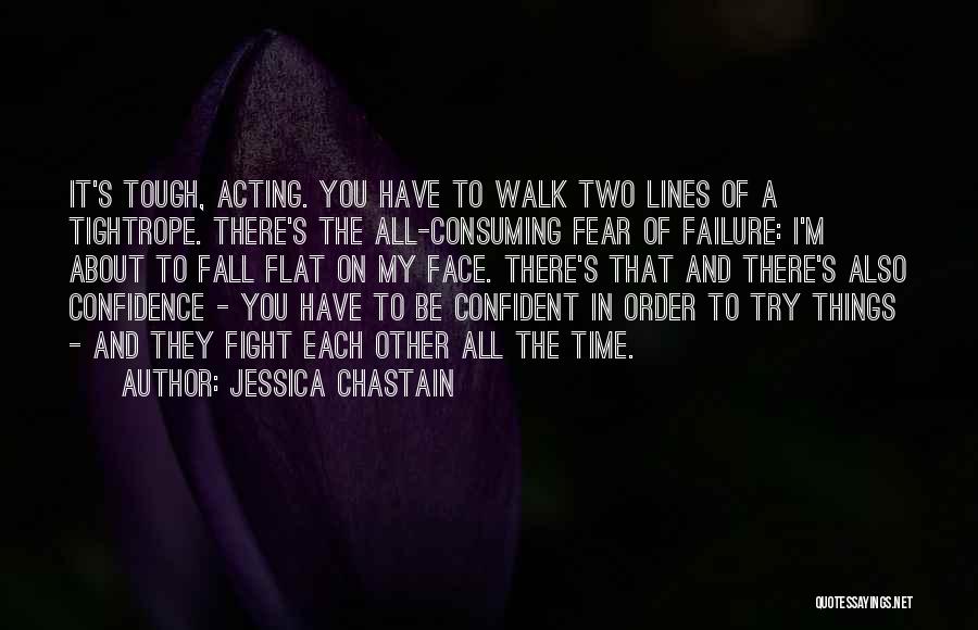 Failure And Fear Quotes By Jessica Chastain