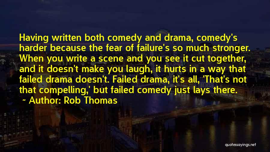 Failure And Fear Quotes By Rob Thomas