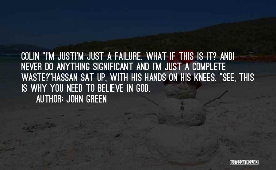 Failure And God Quotes By John Green