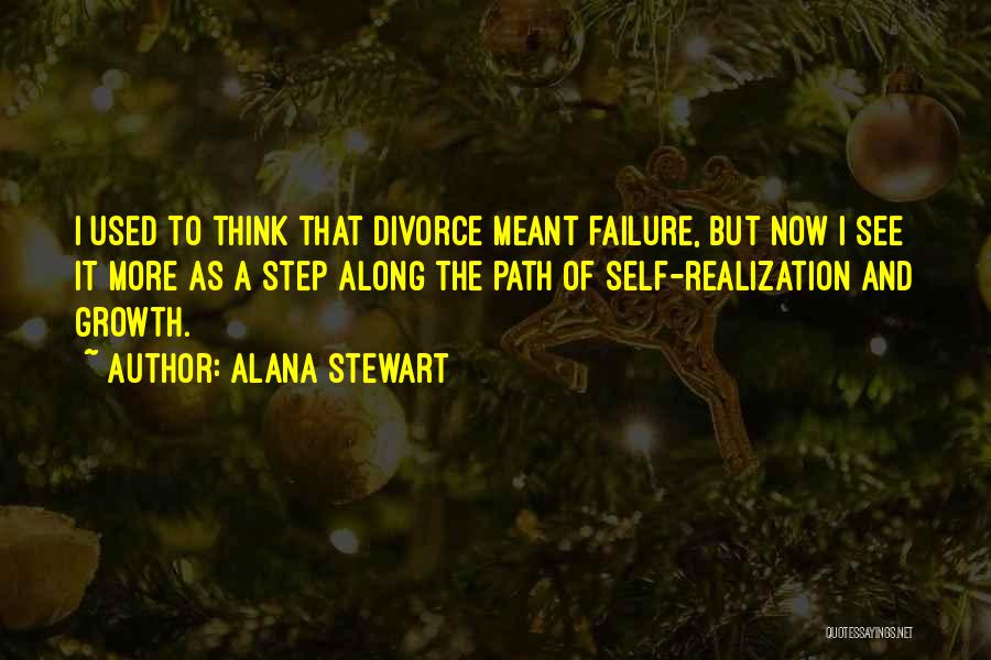 Failure And Growth Quotes By Alana Stewart