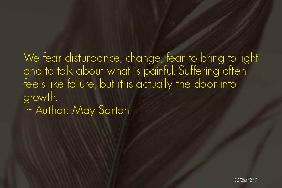 Failure And Growth Quotes By May Sarton