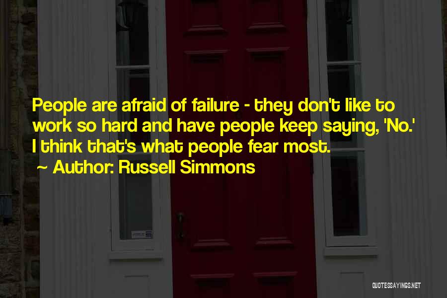 Failure And Hard Work Quotes By Russell Simmons