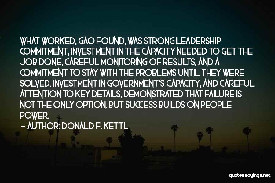 Failure And Leadership Quotes By Donald F. Kettl