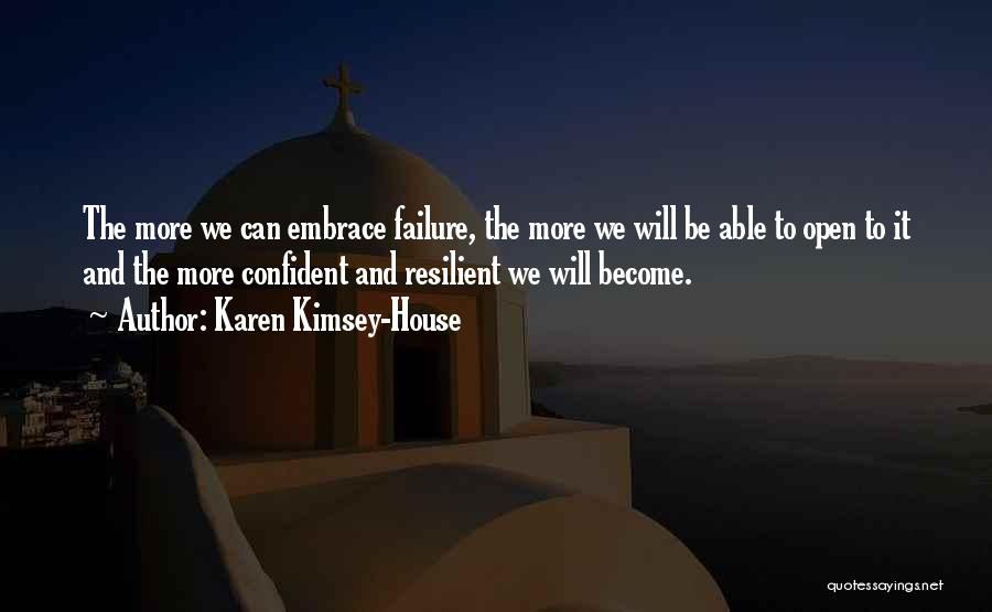 Failure And Leadership Quotes By Karen Kimsey-House