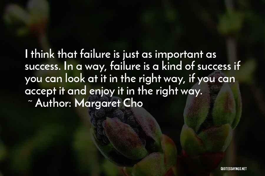 Failure And Leadership Quotes By Margaret Cho