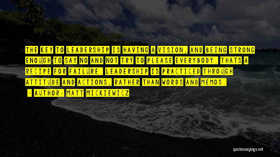 Failure And Leadership Quotes By Matt Mickiewicz