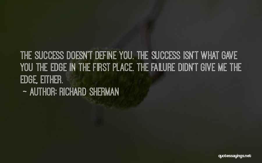Failure And Not Giving Up Quotes By Richard Sherman